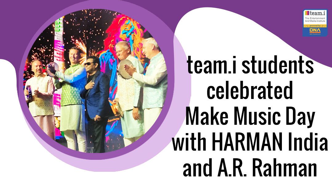 team.i Students Celebrated Make Music Day With HARMAN India And A.R. Rahman