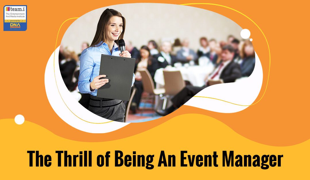 The Thrill of Being An Event Manager