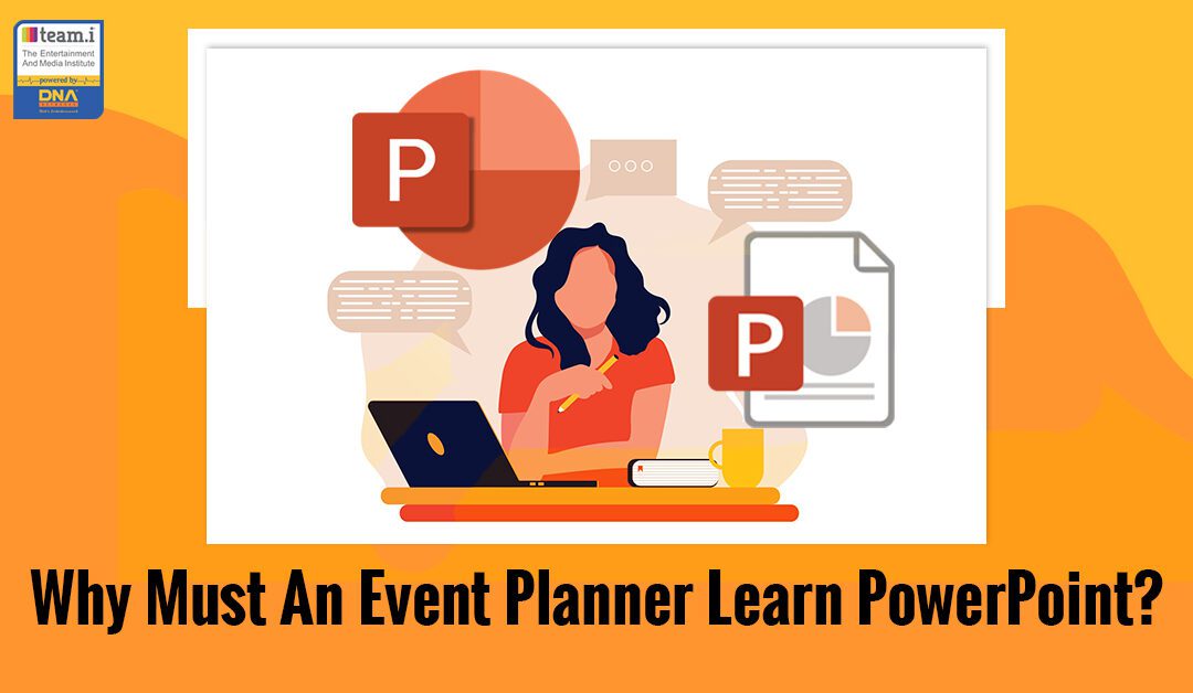 Why Must An Event Planner Learn PowerPoint?